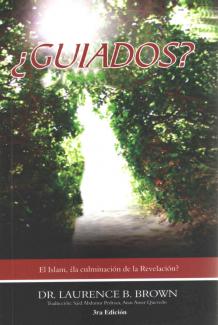 ¿GUIADOS? - Por Laurence B. Brown, MD